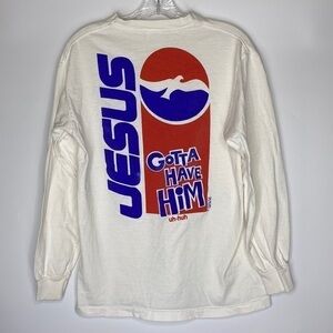 Vintage Jesus Pepsi Gotta have Him White Long Sleeve Shirt Medium